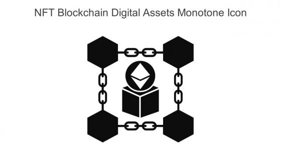 NFT Blockchain Digital Assets Monotone Icon In Powerpoint Pptx Png And Editable Eps Format