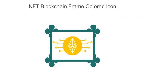 NFT Blockchain Frame Colored Icon In Powerpoint Pptx Png And Editable Eps Format