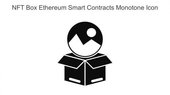 NFT Box Ethereum Smart Contracts Monotone Icon In Powerpoint Pptx Png And Editable Eps Format