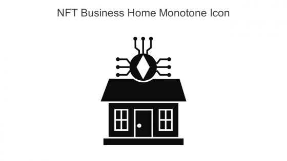 NFT Business Home Monotone Icon In Powerpoint Pptx Png And Editable Eps Format