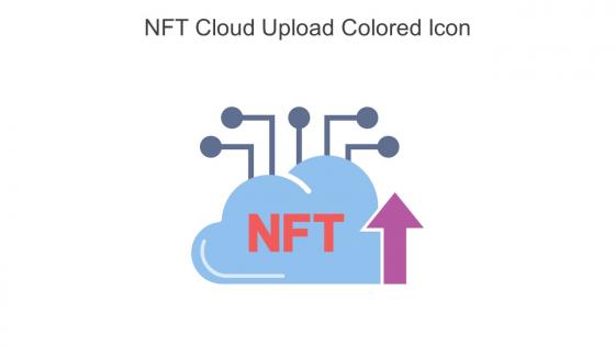 NFT Cloud Upload Colored Icon In Powerpoint Pptx Png And Editable Eps Format