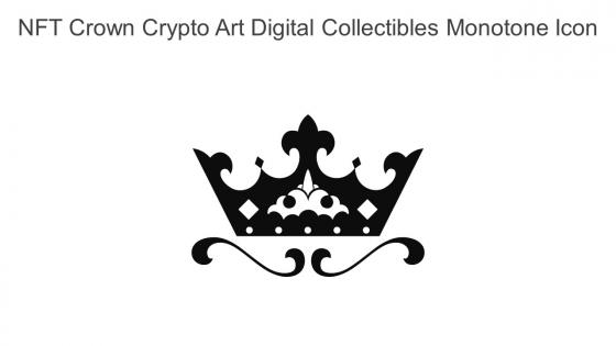 NFT Crown Crypto Art Digital Collectibles Monotone Icon In Powerpoint Pptx Png And Editable Eps Format