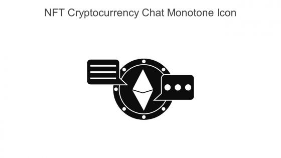 NFT Cryptocurrency Chat Monotone Icon In Powerpoint Pptx Png And Editable Eps Format