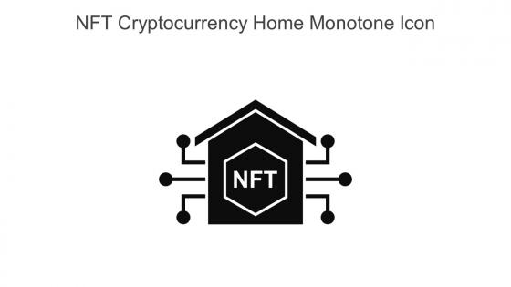NFT Cryptocurrency Home Monotone Icon In Powerpoint Pptx Png And Editable Eps Format