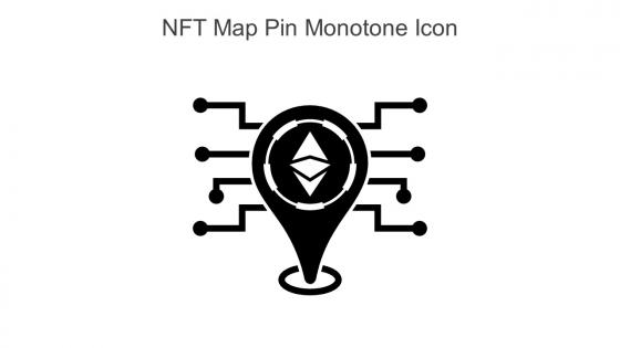 NFT Map Pin Monotone Icon In Powerpoint Pptx Png And Editable Eps Format