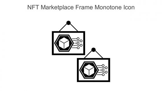 NFT Marketplace Frame Monotone Icon In Powerpoint Pptx Png And Editable Eps Format