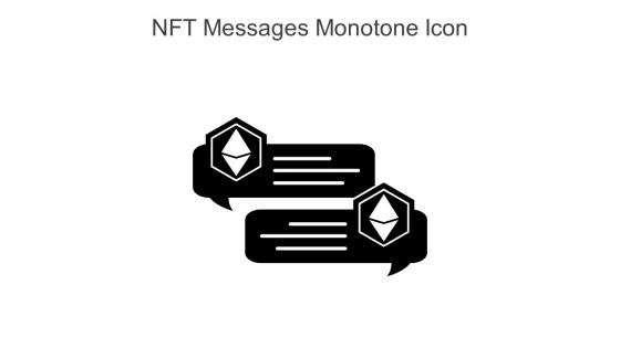 NFT Messages Monotone Icon In Powerpoint Pptx Png And Editable Eps Format