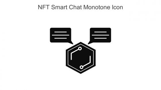 NFT Smart Chat Monotone Icon In Powerpoint Pptx Png And Editable Eps Format