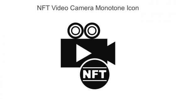 NFT Video Camera Monotone Icon In Powerpoint Pptx Png And Editable Eps Format