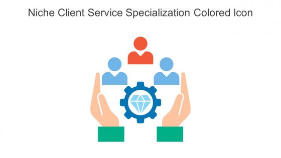 Niche Client Service Specialization Colored Icon In Powerpoint Pptx Png And Editable Eps Format