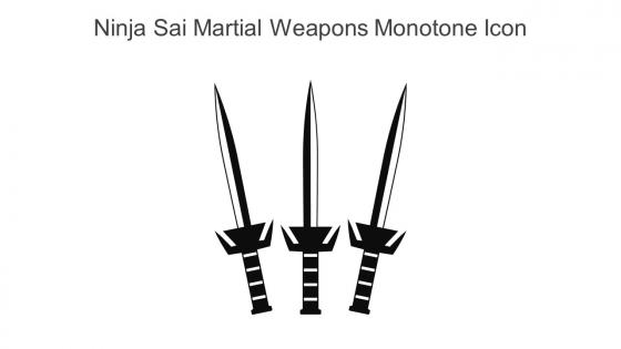 Ninja Sai Martial Weapons Monotone Icon In Powerpoint Pptx Png And Editable Eps Format