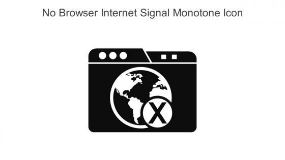 No Browser Internet Signal Monotone Icon In Powerpoint Pptx Png And Editable Eps Format