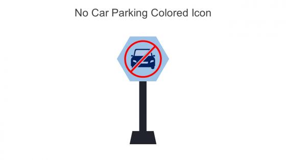 No Car Parking Colored Icon In Powerpoint Pptx Png And Editable Eps Format
