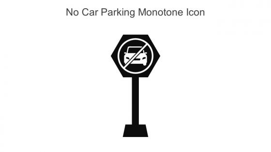 No Car Parking Monotone Icon In Powerpoint Pptx Png And Editable Eps Format