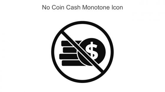 No Coin Cash Monotone Icon In Powerpoint Pptx Png And Editable Eps Format