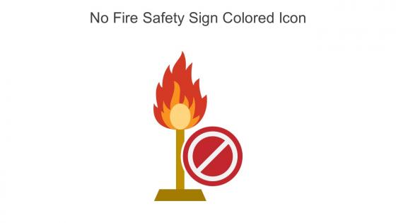 No Fire Safety Sign Colored Icon In Powerpoint Pptx Png And Editable Eps Format