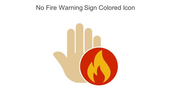 No Fire Warning Sign Colored Icon In Powerpoint Pptx Png And Editable Eps Format