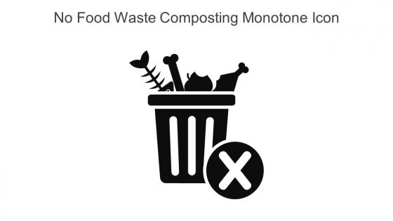 No Food Waste Composting Monotone Icon In Powerpoint Pptx Png And Editable Eps Format