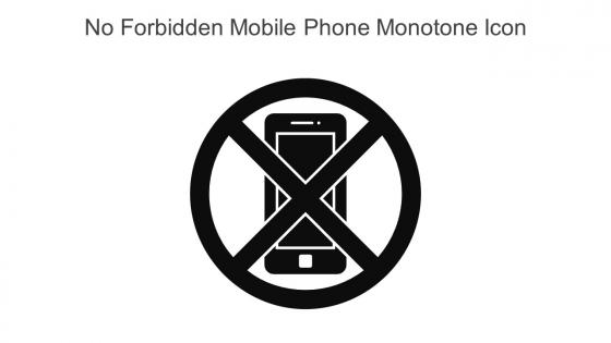 No Forbidden Mobile Phone Monotone Icon In Powerpoint Pptx Png And Editable Eps Format