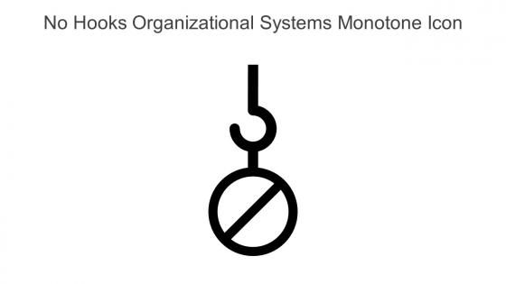 No Hooks Organizational Systems Monotone Icon In Powerpoint Pptx Png And Editable Eps Format