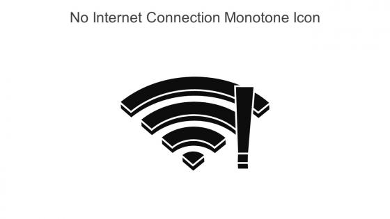 No Internet Connection Monotone Icon In Powerpoint Pptx Png And Editable Eps Format