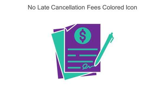 No Late Cancellation Fees Colored Icon In Powerpoint Pptx Png And Editable Eps Format