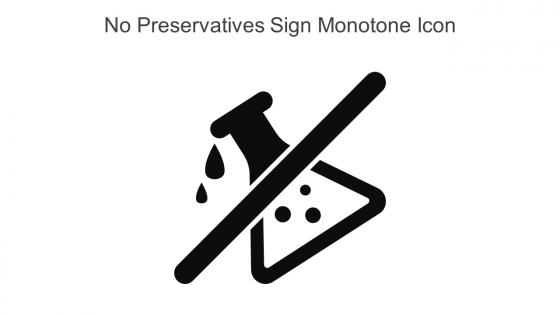 No Preservatives Sign Monotone Icon In Powerpoint Pptx Png And Editable Eps Format