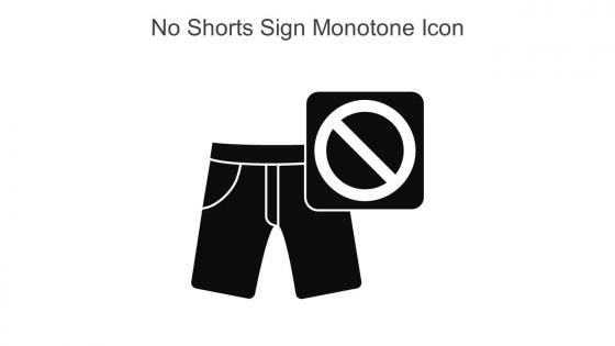 No Shorts Sign Monotone Icon In Powerpoint Pptx Png And Editable Eps Format