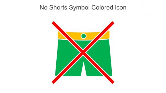 No Shorts Symbol Colored Icon In Powerpoint Pptx Png And Editable Eps Format