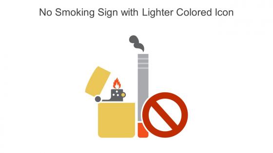 No Smoking Sign With Lighter Colored Icon In Powerpoint Pptx Png And Editable Eps Format
