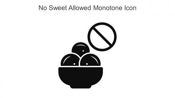No Sweet Allowed Monotone Icon In Powerpoint Pptx Png And Editable Eps Format