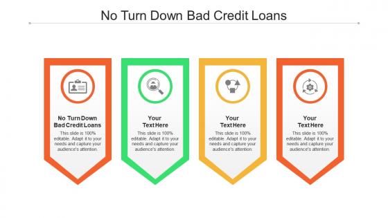 No turn down bad credit loans ppt powerpoint presentation model graphics cpb