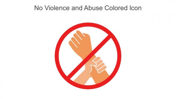 No Violence And Abuse Colored Icon In Powerpoint Pptx Png And Editable Eps Format