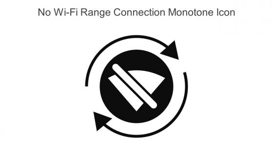 No Wi Fi Range Connection Monotone Icon In Powerpoint Pptx Png And Editable Eps Format