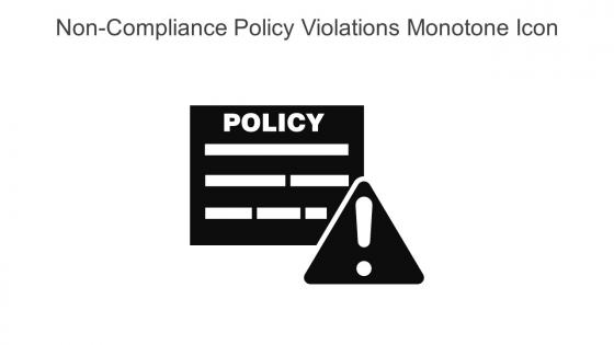 Non Compliance Policy Violations Monotone Icon In Powerpoint Pptx Png And Editable Eps Format