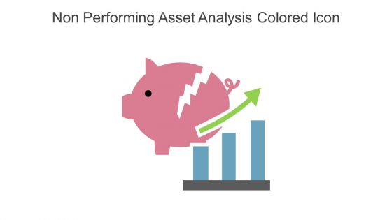Non Performing Asset Analysis Colored Icon In Powerpoint Pptx Png And Editable Eps Format
