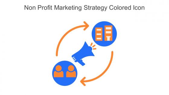 Non Profit Marketing Strategy Colored Icon In Powerpoint Pptx Png And Editable Eps Format