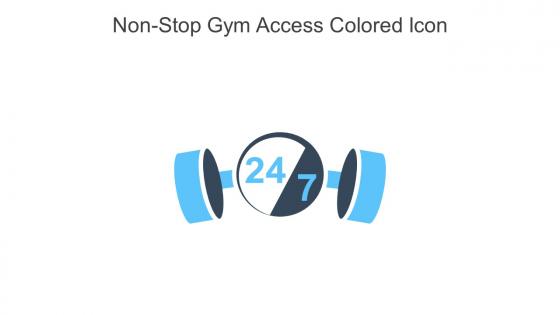 Non Stop Gym Access Colored Icon In Powerpoint Pptx Png And Editable Eps Format
