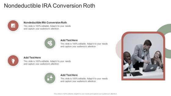 Nondeductible IRA Conversion Roth In Powerpoint And Google Slides Cpb