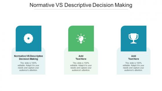 Normative Vs Descriptive Decision Making Ppt Powerpoint Presentation Summary Picture Cpb