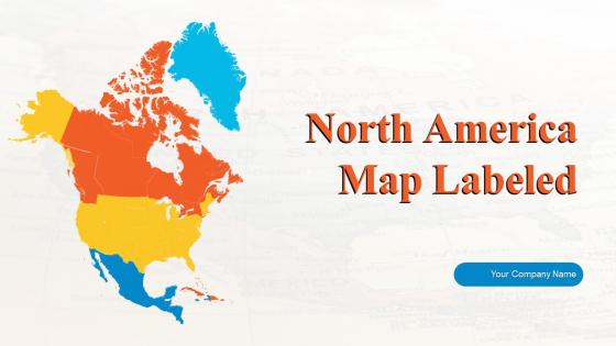 North America Map Labeled Powerpoint Ppt Template Bundles