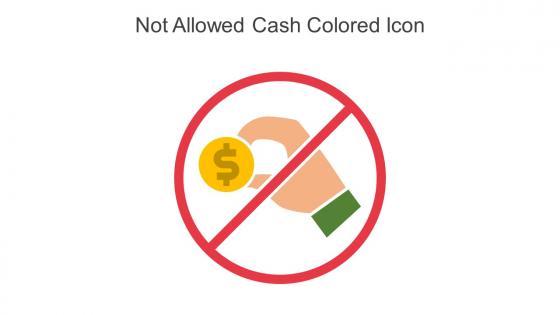 Not Allowed Cash Colored Icon In Powerpoint Pptx Png And Editable Eps Format