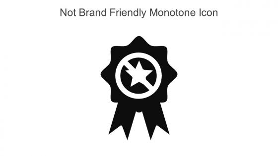 Not Brand Friendly Monotone Icon In Powerpoint Pptx Png And Editable Eps Format