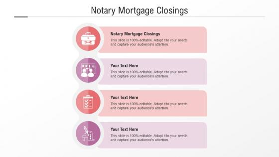 Notary mortgage closings ppt powerpoint presentation summary templates cpb
