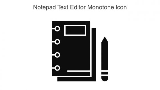 Notepad Text Editor Monotone Icon In Powerpoint Pptx Png And Editable Eps Format