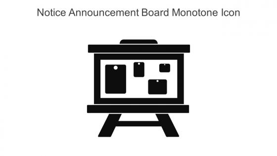 Notice Announcement Board Monotone Icon In Powerpoint Pptx Png And Editable Eps Format