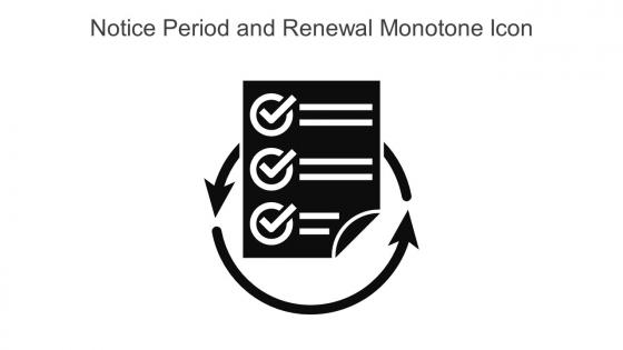 Notice Period And Renewal Monotone Icon In Powerpoint Pptx Png And Editable Eps Format
