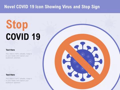 Novel covid 19 icon showing virus and stop sign needs ppt powerpoint presentation portfolio introduction