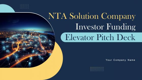NTA Solution Company Investor Funding Elevator Pitch Deck Ppt Template