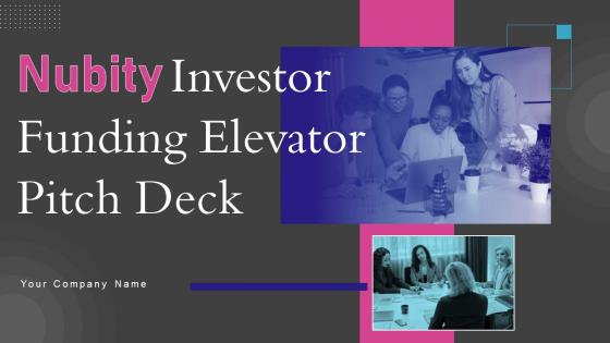 Nubity Investor Funding Elevator Pitch Deck Ppt Template